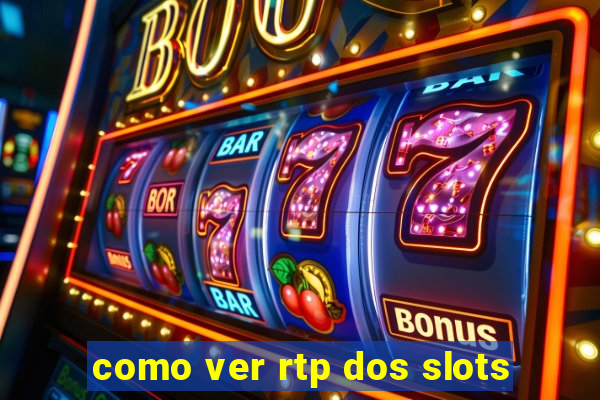 como ver rtp dos slots